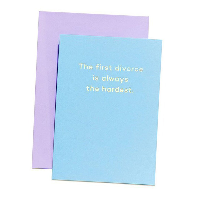 The first divorce is always the hardest.