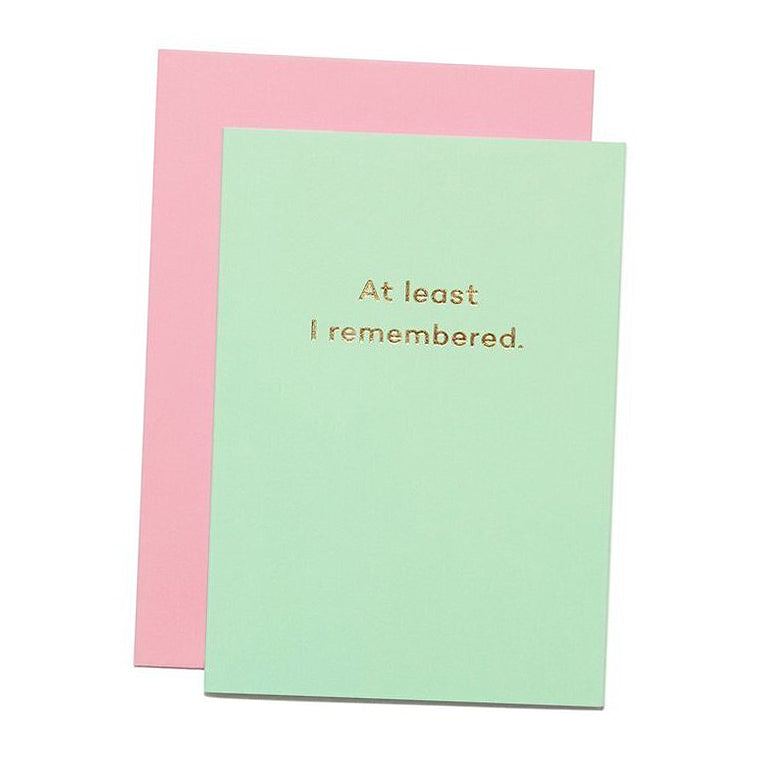 At least I remembered.