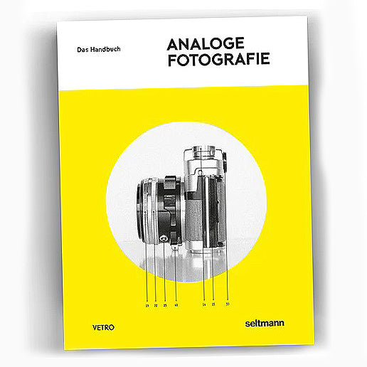 ANALOGE FOTOGRAFIE Das Handbuch